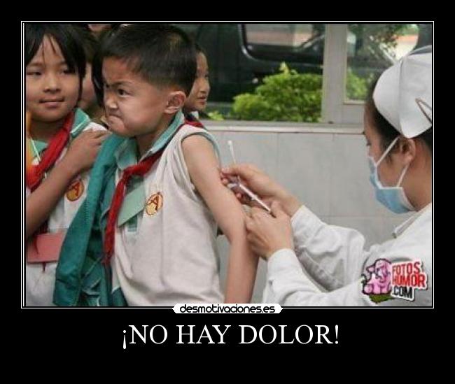 ¡NO HAY DOLOR! - 