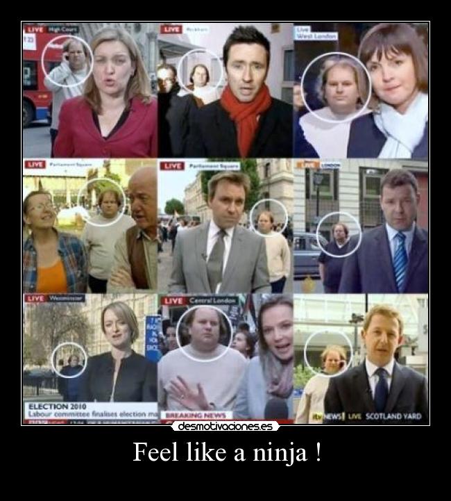 Feel like a ninja ! - 