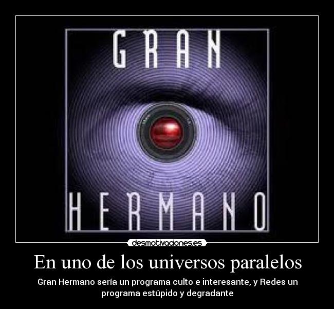 carteles gran hermano redes desmotivaciones
