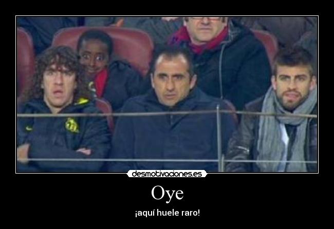 Oye - ¡aquí huele raro!