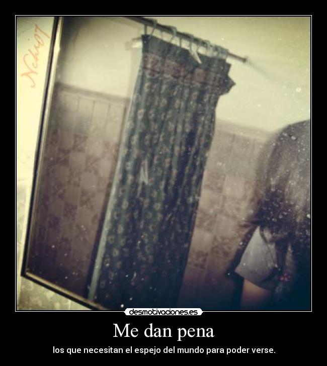 Me dan pena -