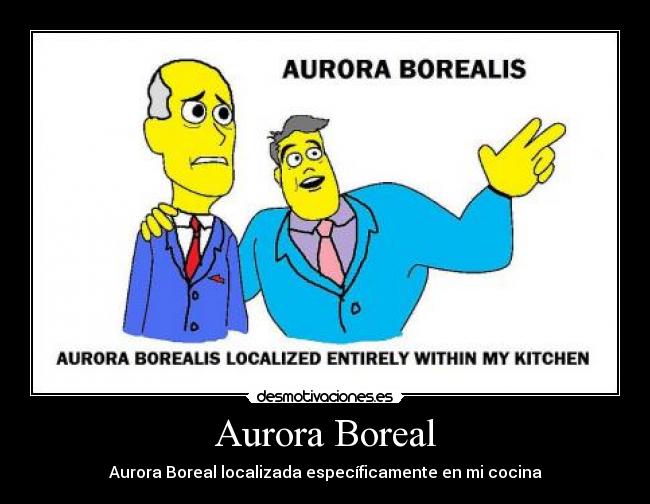 Aurora Boreal - Aurora Boreal localizada específicamente en mi cocina