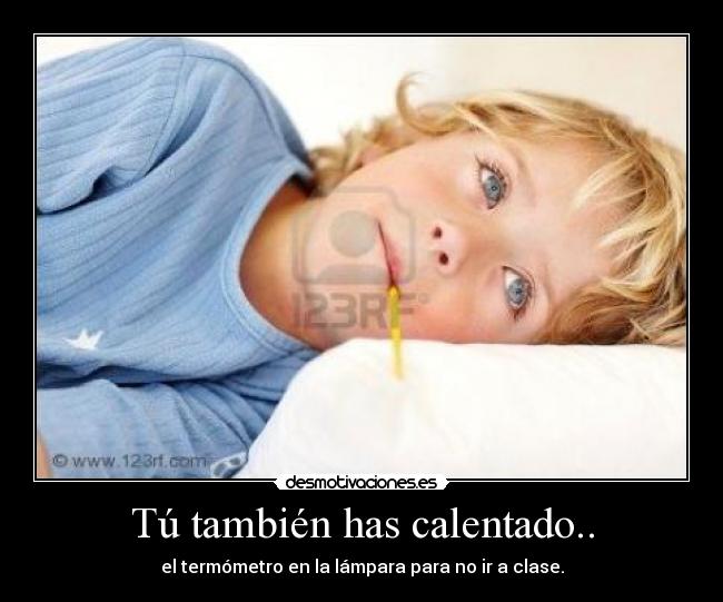 Tú también has calentado.. -