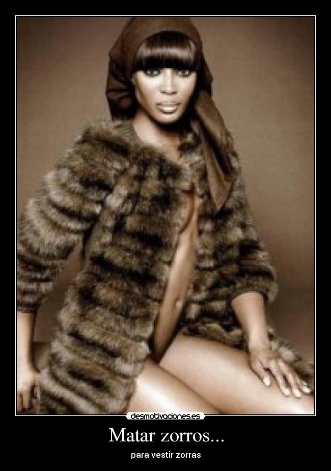 Matar zorros... - 