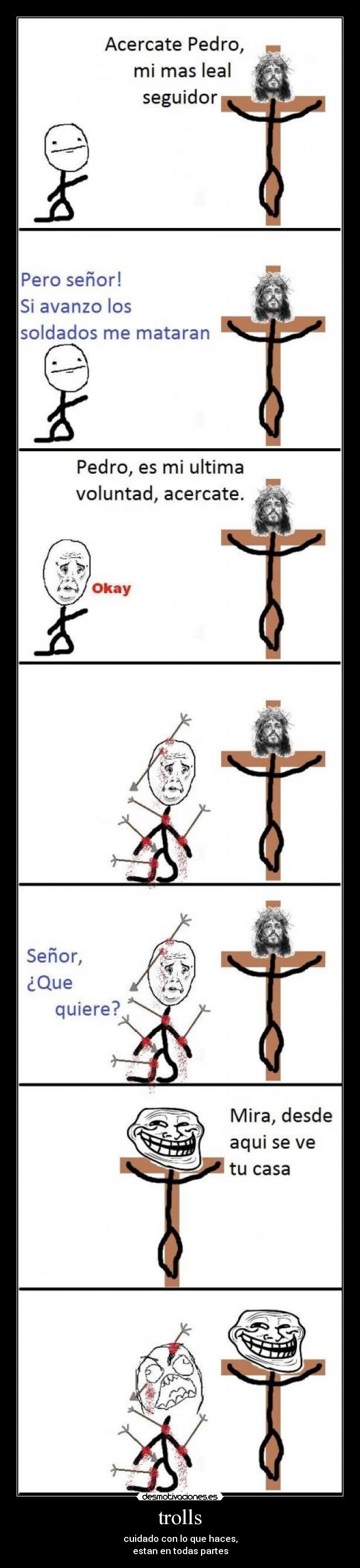 trolls - cuidado con lo que haces,
estan en todas partes