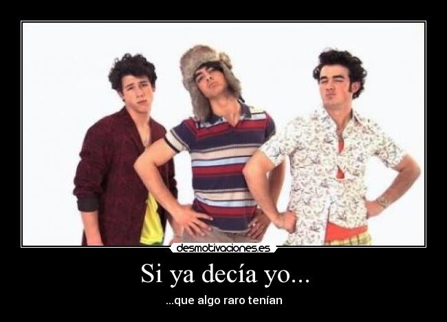 Si ya decía yo... - 