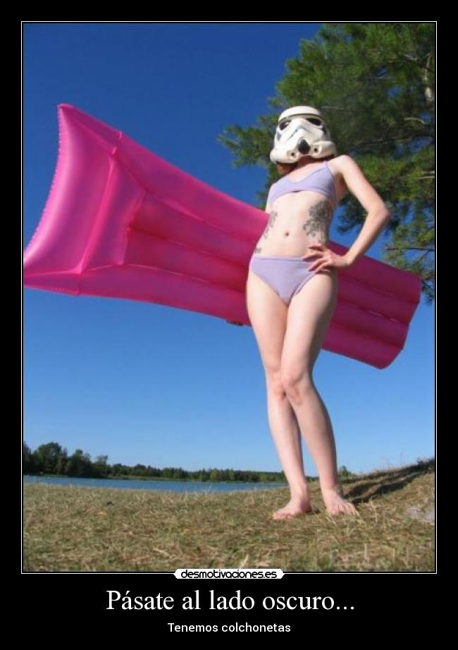 Pásate al lado oscuro... - Tenemos colchonetas