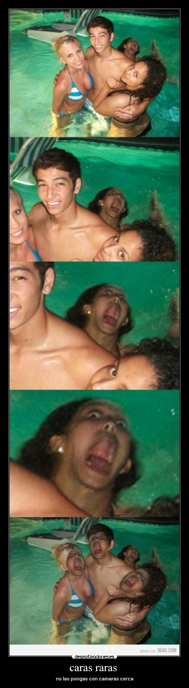 caras raras  - no las pongas con camaras cerca