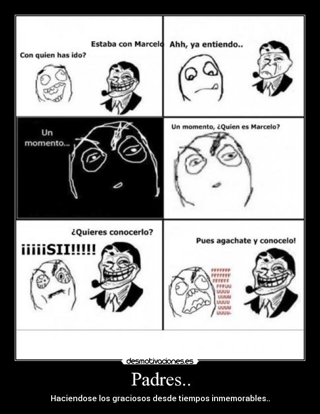 Padres.. - Haciendose los graciosos desde tiempos inmemorables..