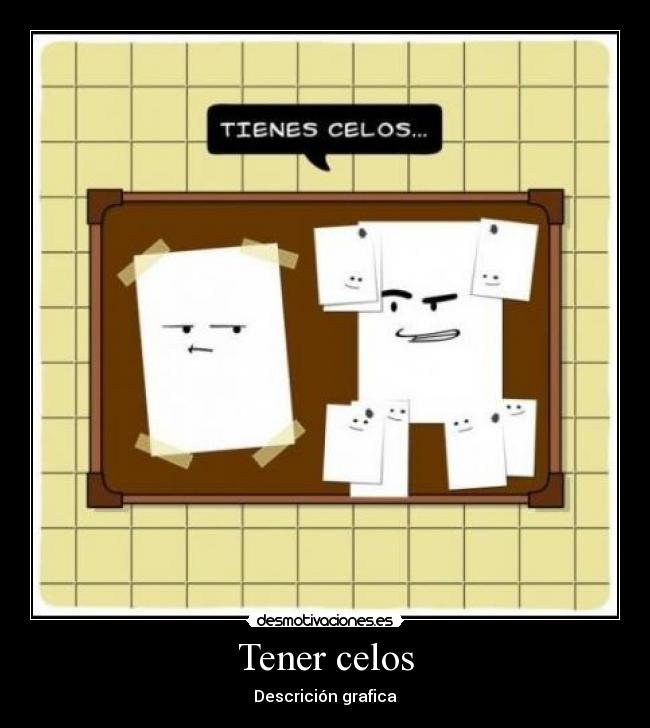 Tener celos -