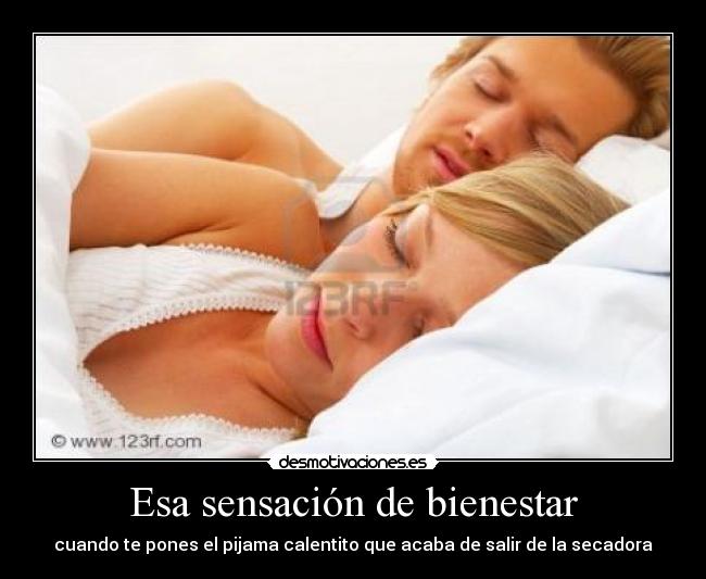 Esa sensación de bienestar -