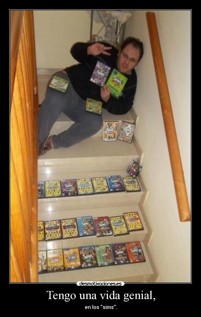 Tengo una vida genial, - en los sims.