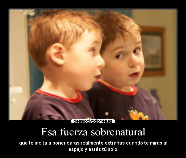 Esa fuerza sobrenatural - 