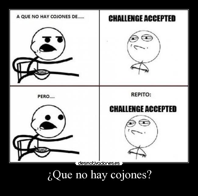 ¿Que no hay cojones? - 