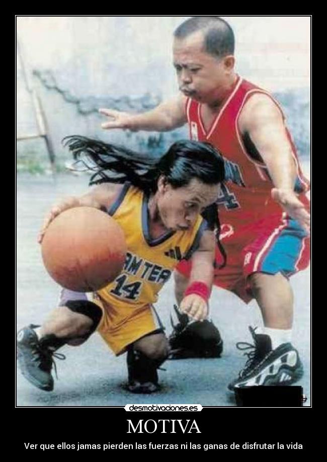 MOTIVA - Ver que ellos jamas pierden las fuerzas ni las ganas de disfrutar la vida