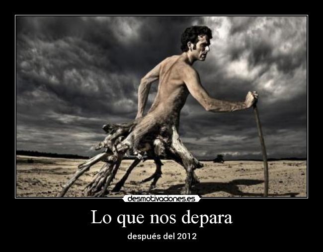 Lo que nos depara - después del 2012