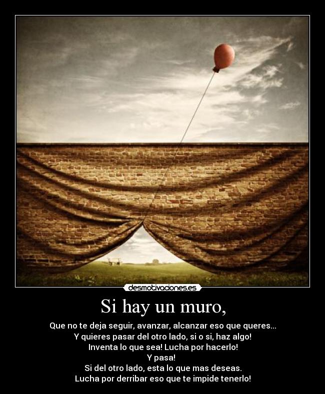 Si hay un muro, - 