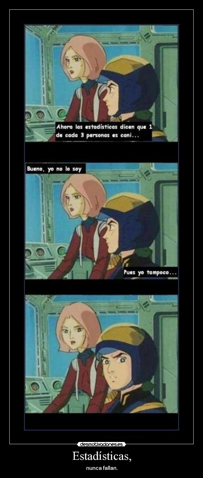 Estadísticas, - nunca fallan.