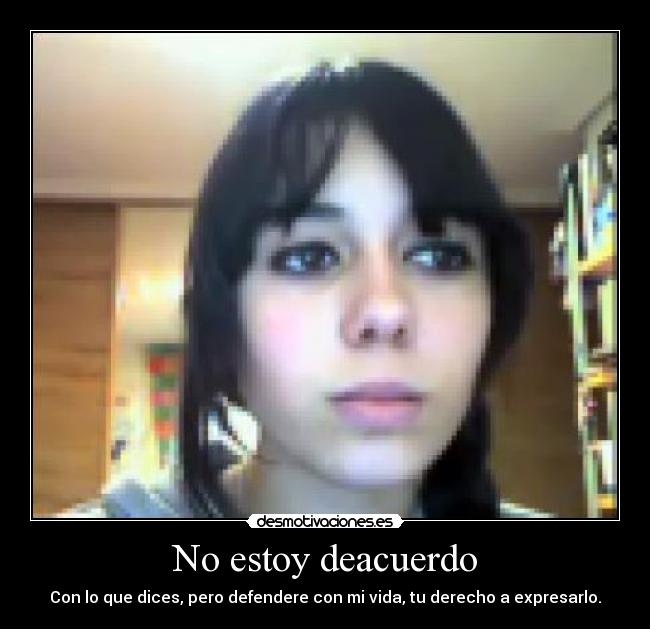 No estoy deacuerdo -