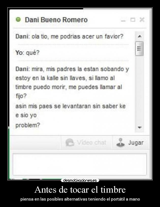 Antes de tocar el timbre - piensa en las posibles alternativas teniendo el portátil a mano