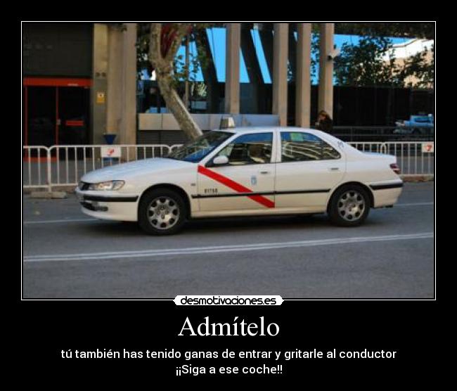 Admítelo - tú también has tenido ganas de entrar y gritarle al conductor ¡¡Siga a ese coche!!