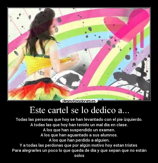 Este cartel se lo dedico a... -