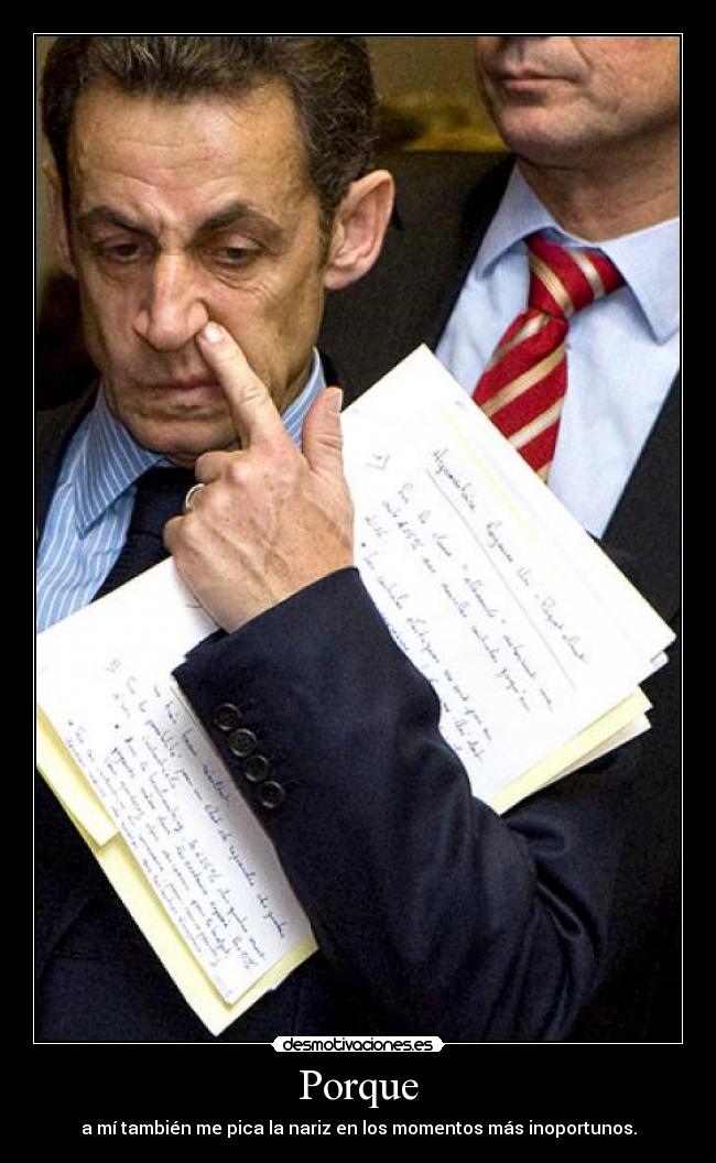 Porque - a mí también me pica la nariz en los momentos más inoportunos.