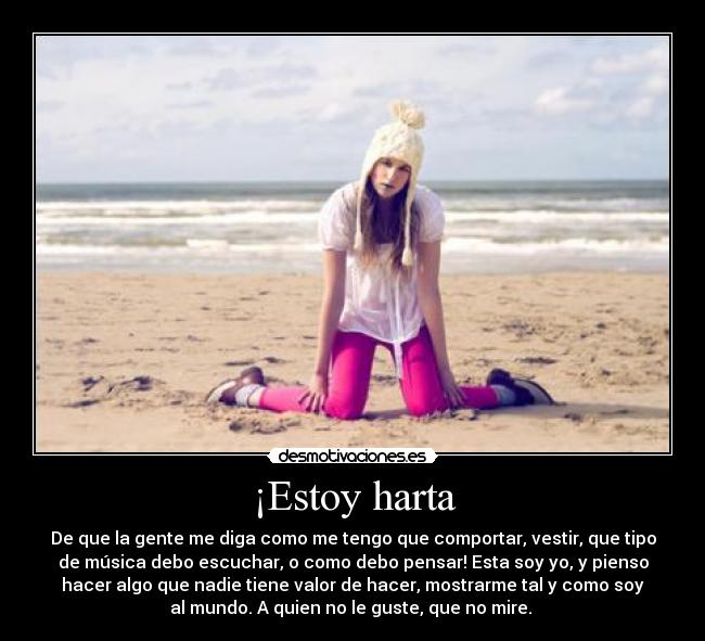 ¡Estoy harta - 