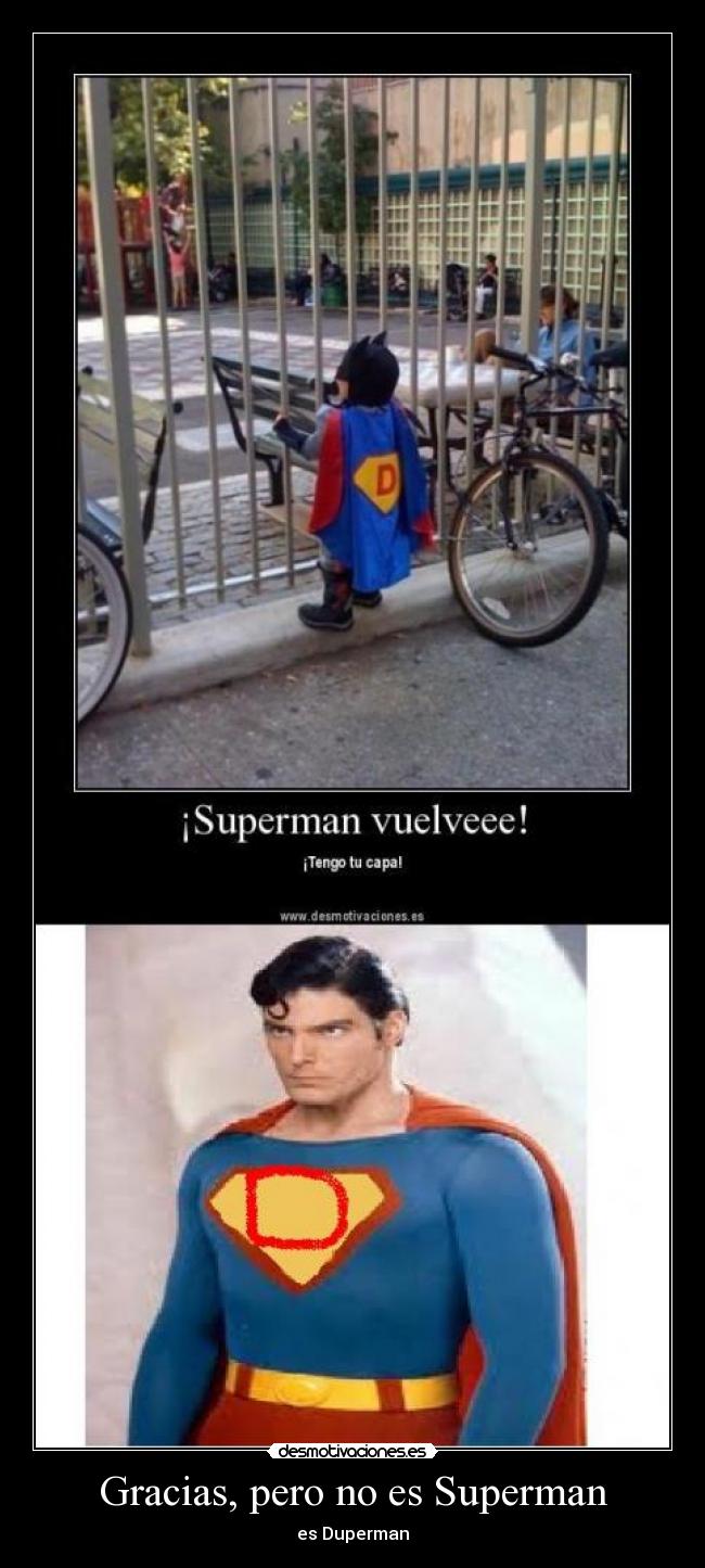 Gracias, pero no es Superman -