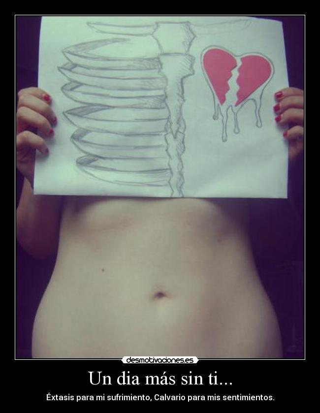 Un dia más sin ti... - 