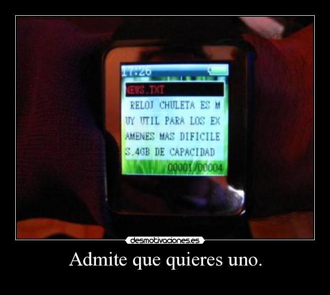 Admite que quieres uno. -