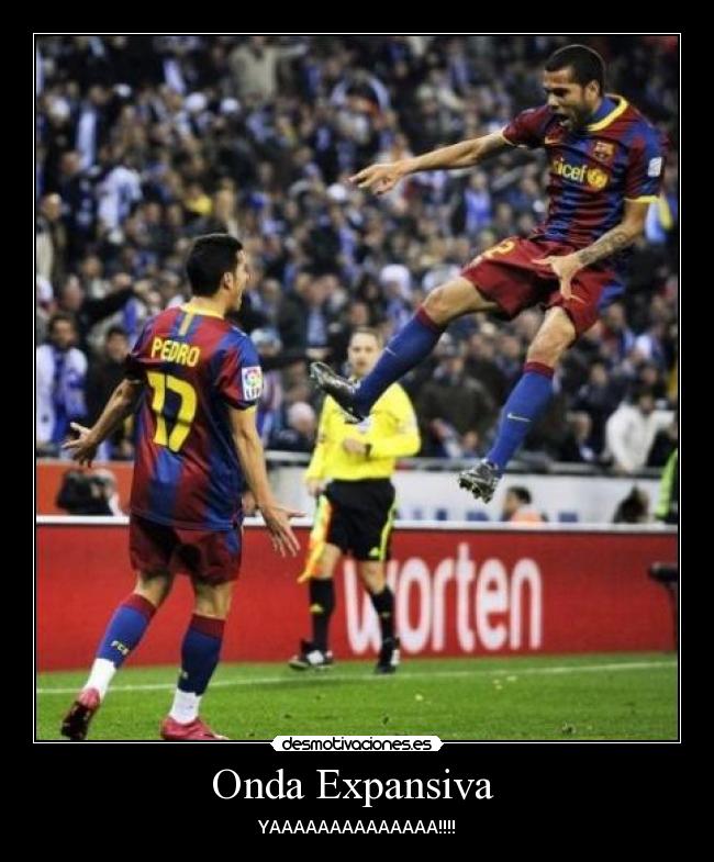 Onda Expansiva - YAAAAAAAAAAAAAA!!!!