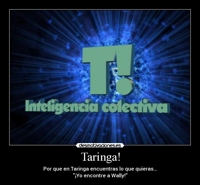 Taringa! - Por que en Taringa encuentras lo que quieras...
¡Yo encontre a Wally!