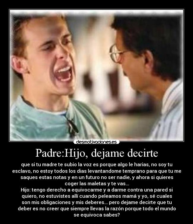 Padre:Hijo, dejame decirte - 