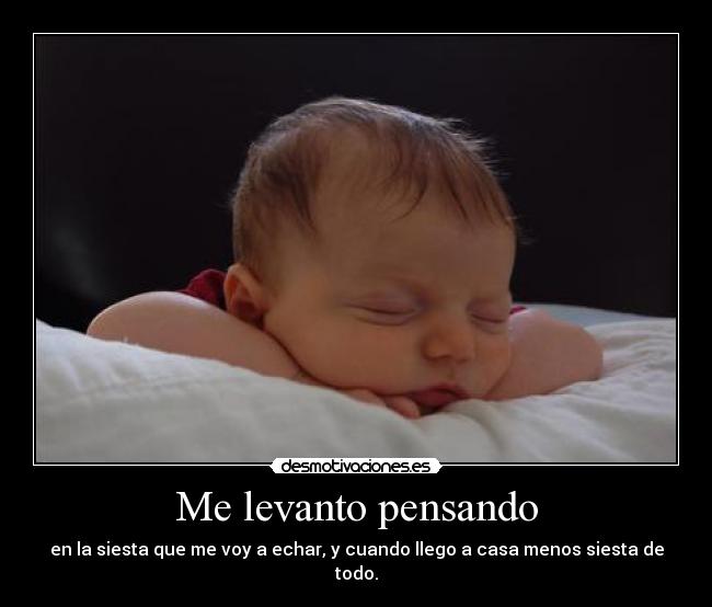 Me levanto pensando - 