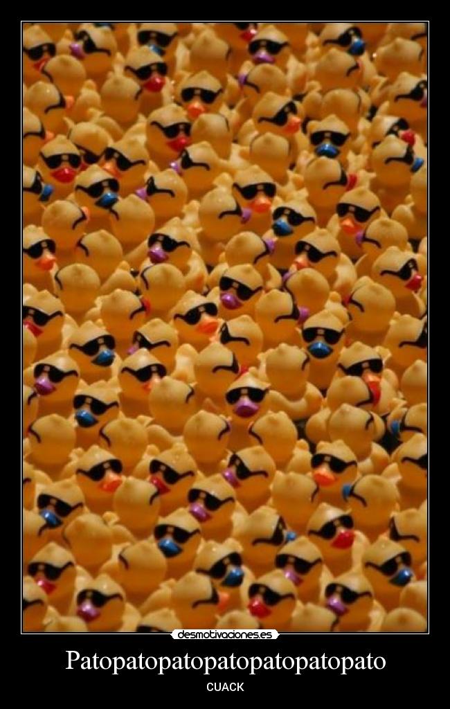 Patopatopatopatopatopatopato - 