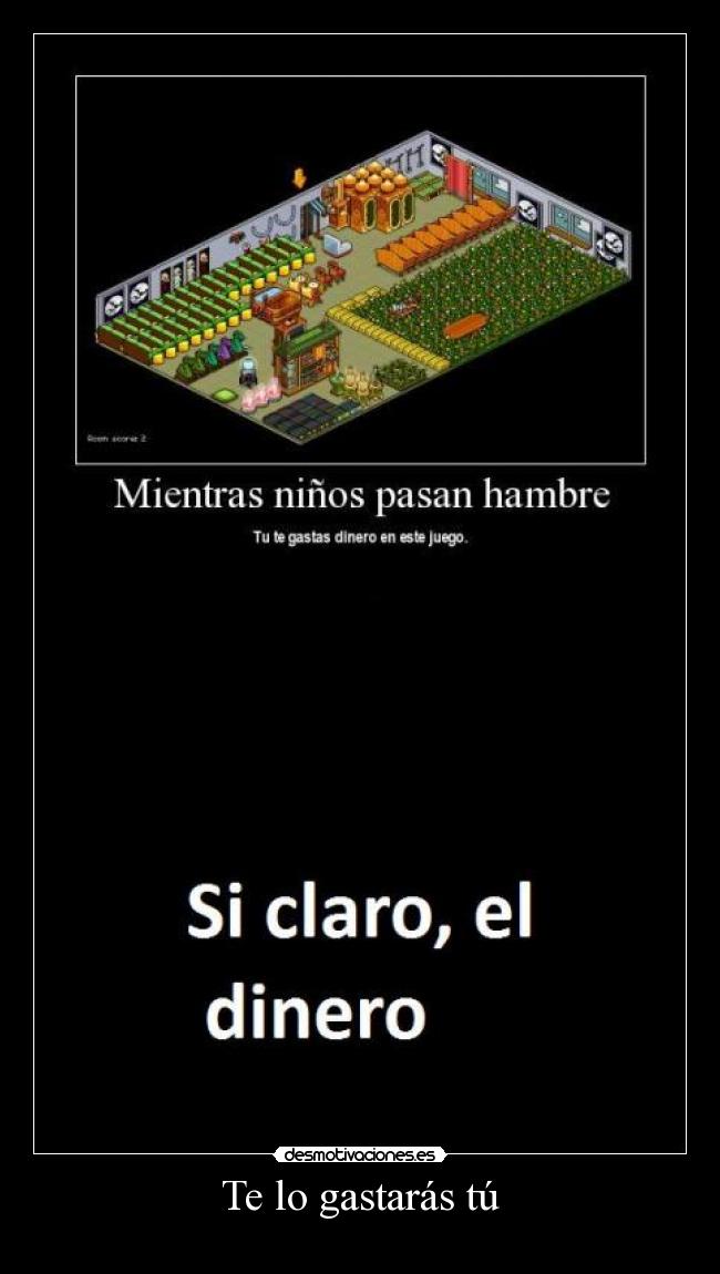 Te lo gastarás tú -