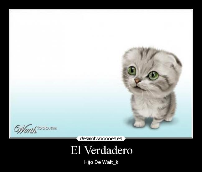 El Verdadero - Hijo De Walt_k