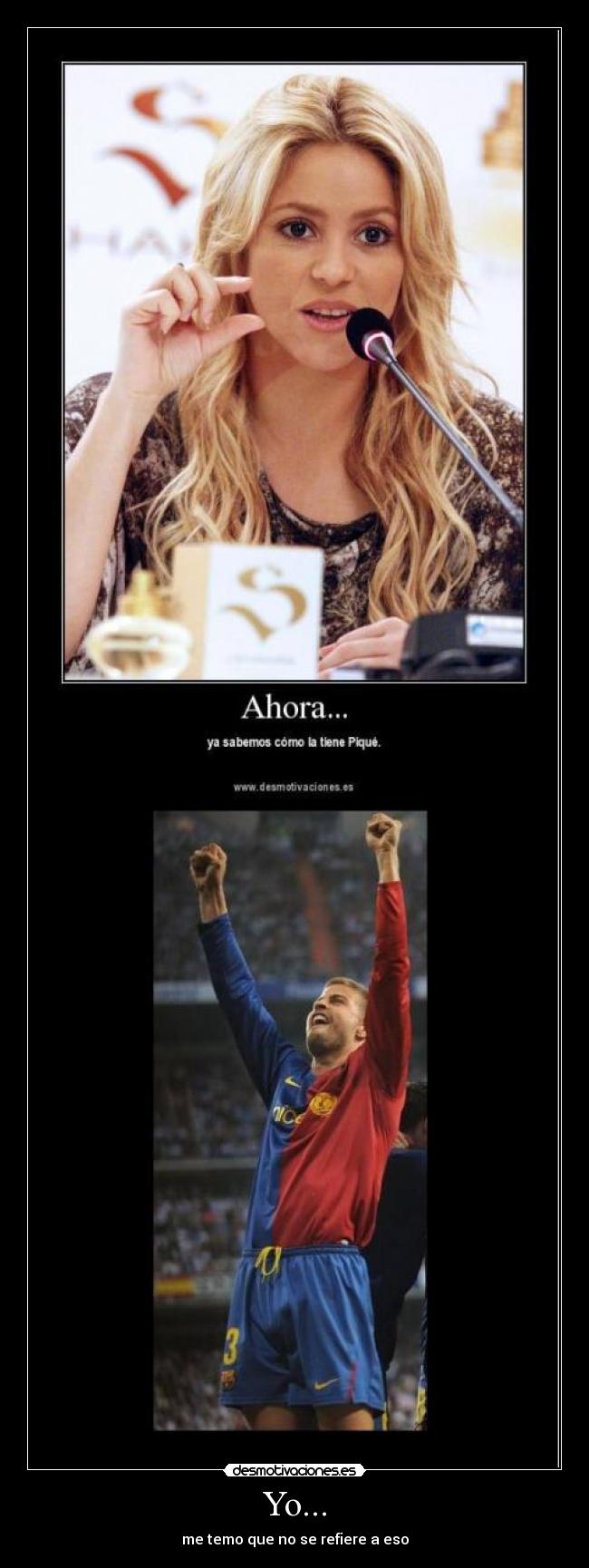 Yo... - me temo que no se refiere a eso