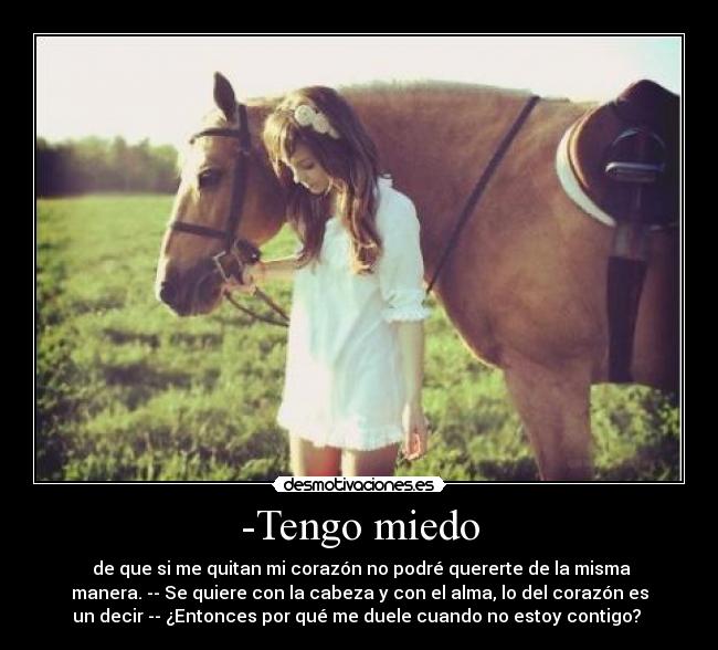 -Tengo miedo - 