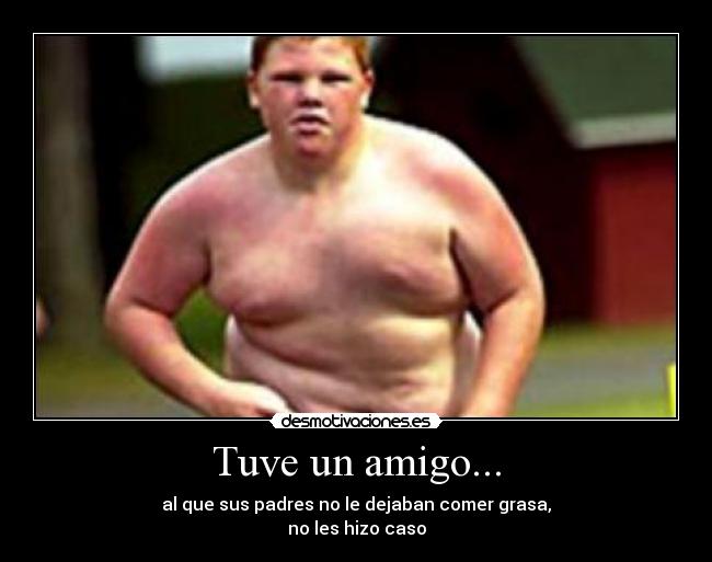 Tuve un amigo... - 