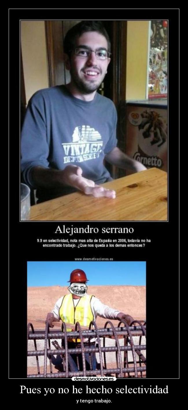 Pues yo no he hecho selectividad - 