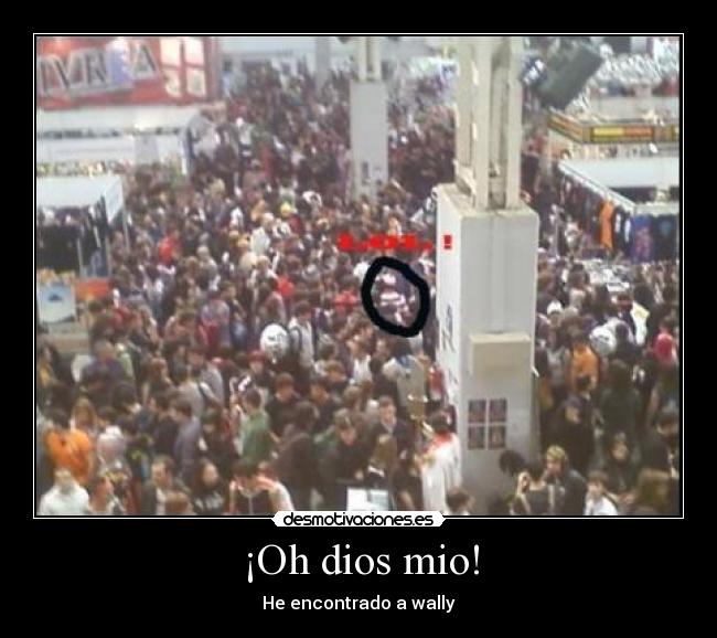 ¡Oh dios mio! - 