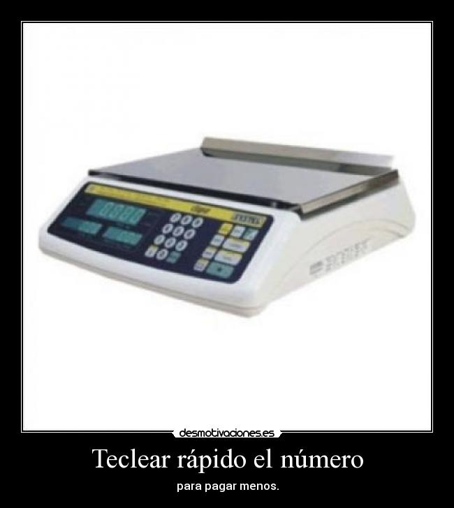 Teclear rápido el número -