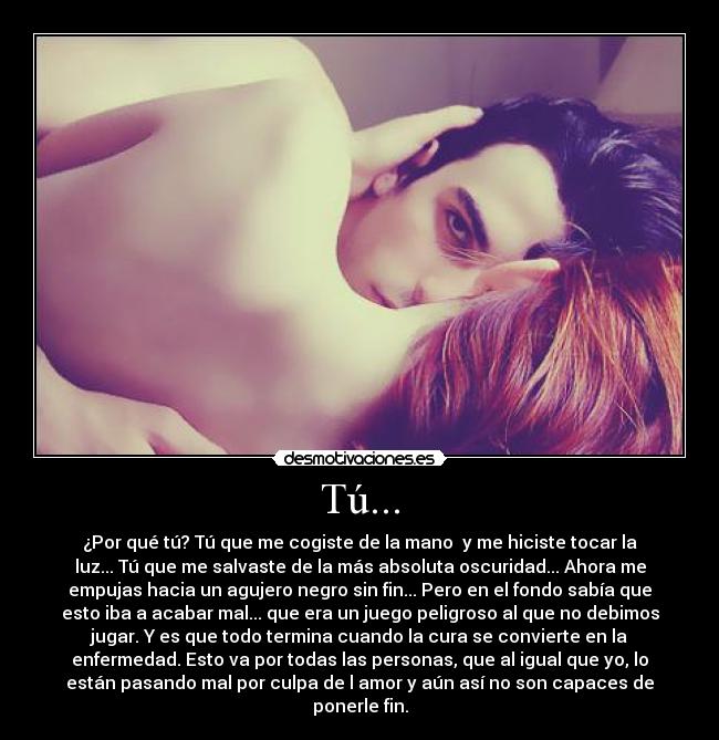 Tú... -