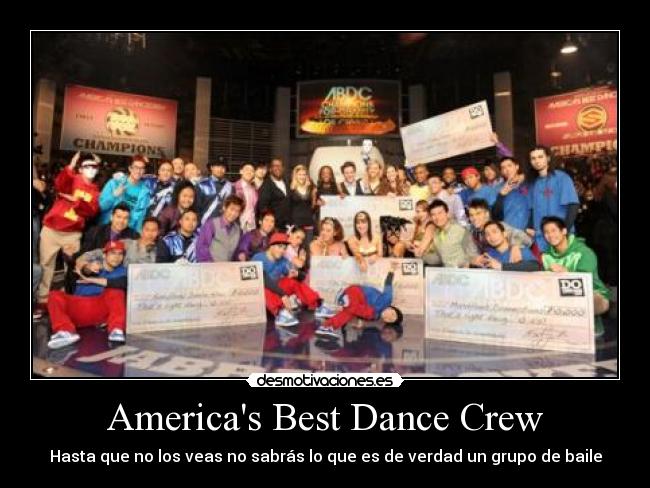 Americas Best Dance Crew - Hasta que no los veas no sabrás lo que es de verdad un grupo de baile