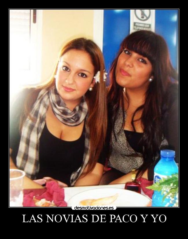 LAS NOVIAS DE PACO Y YO - 