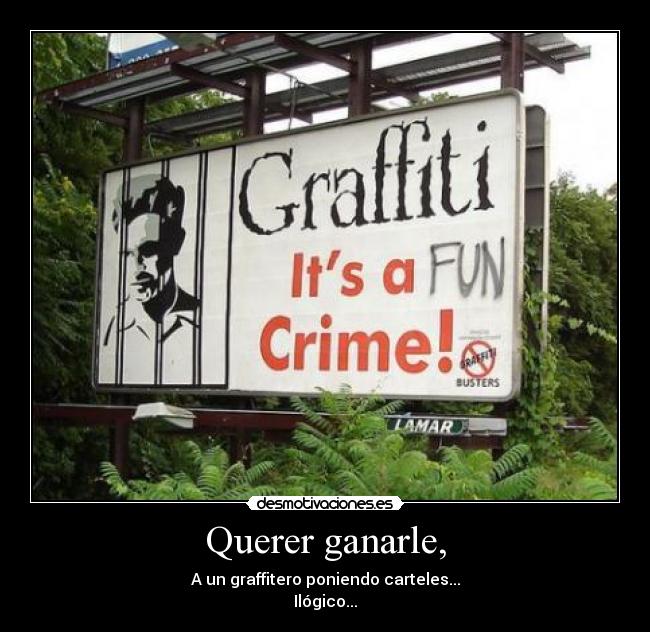 carteles graffiti desmotivaciones