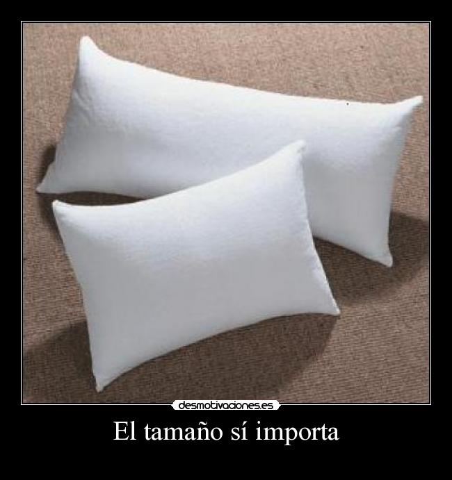 El tamaño sí importa -