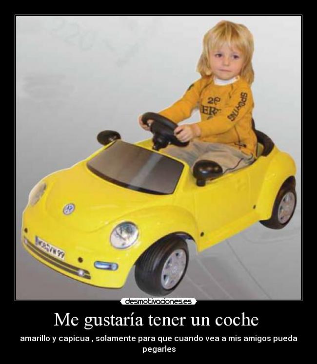 Me gustaría tener un coche -